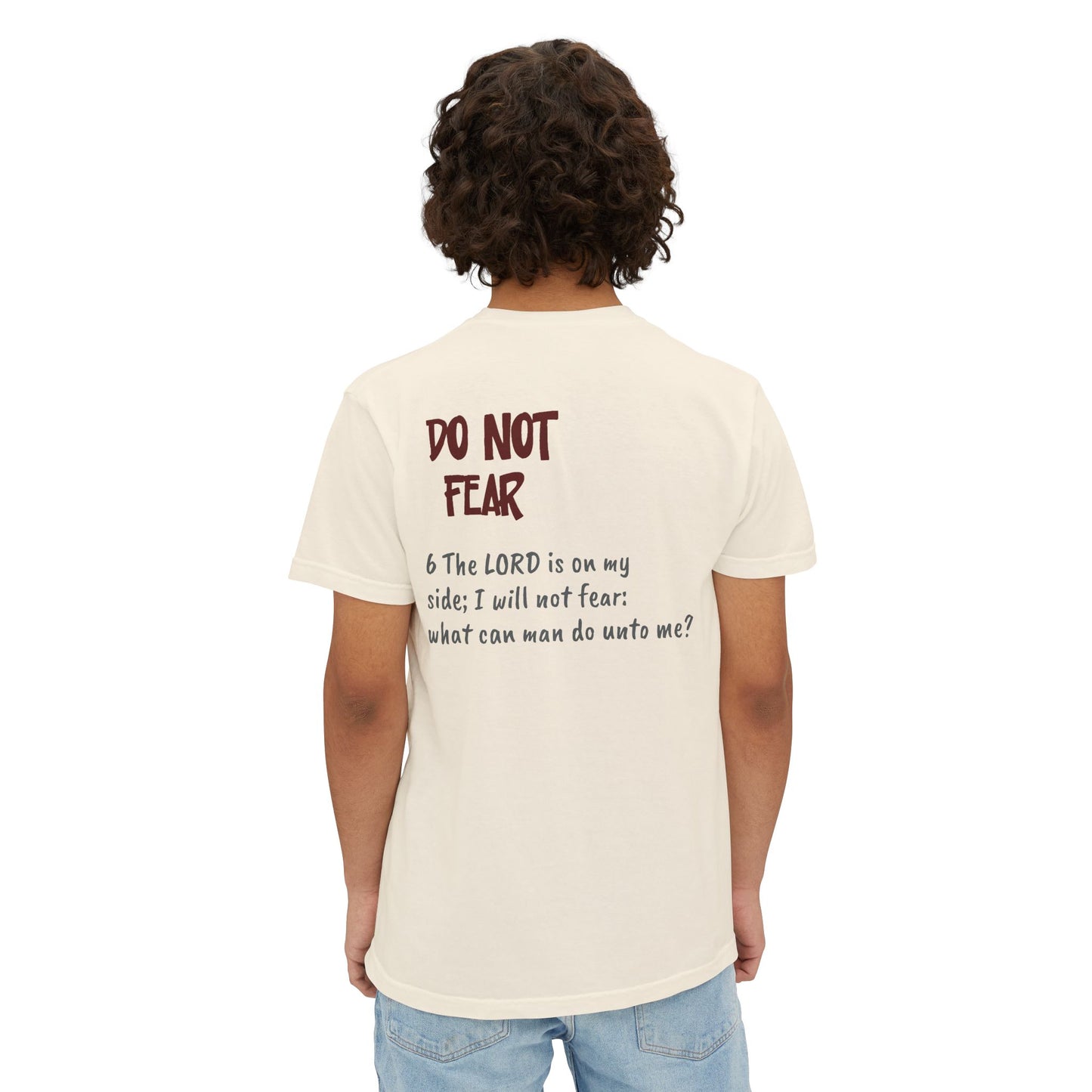 Do Not Fear Unisex Comfort Wear