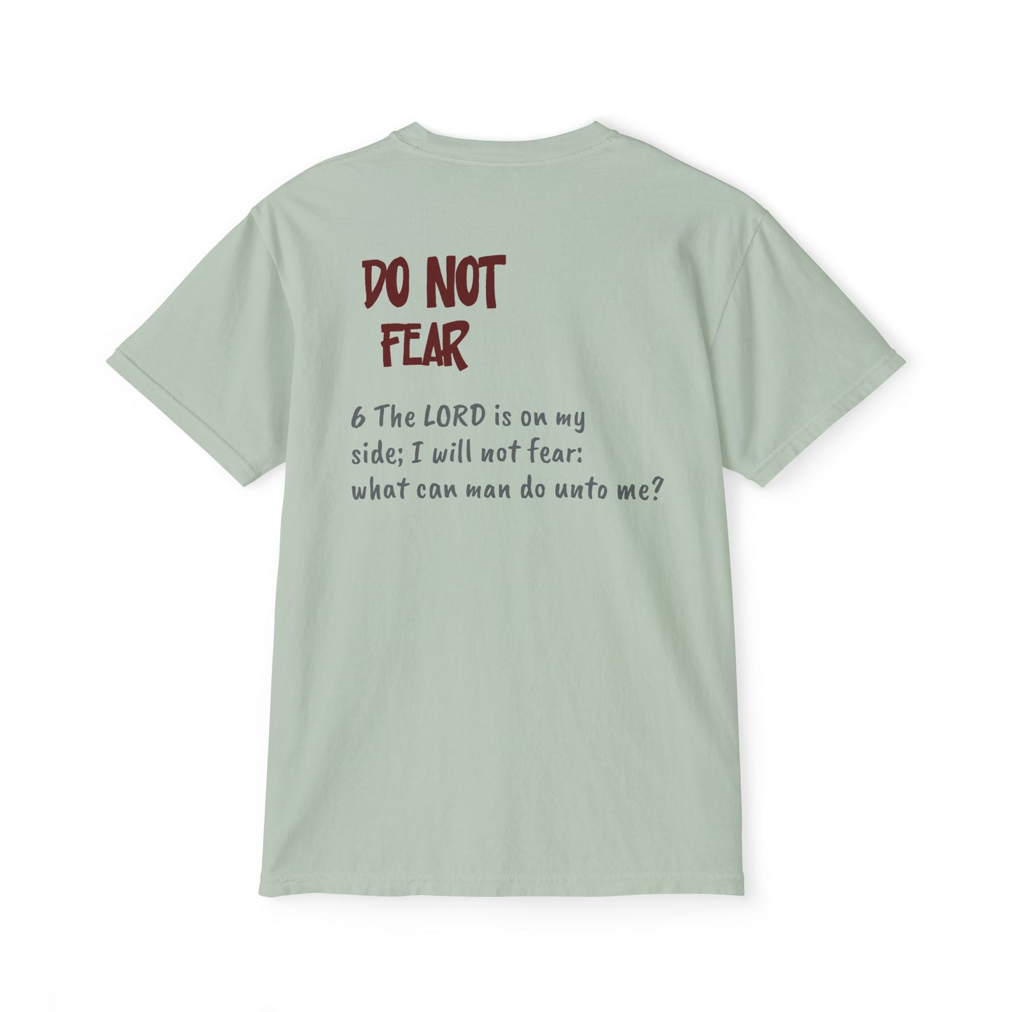 Do Not Fear Unisex Comfort Wear