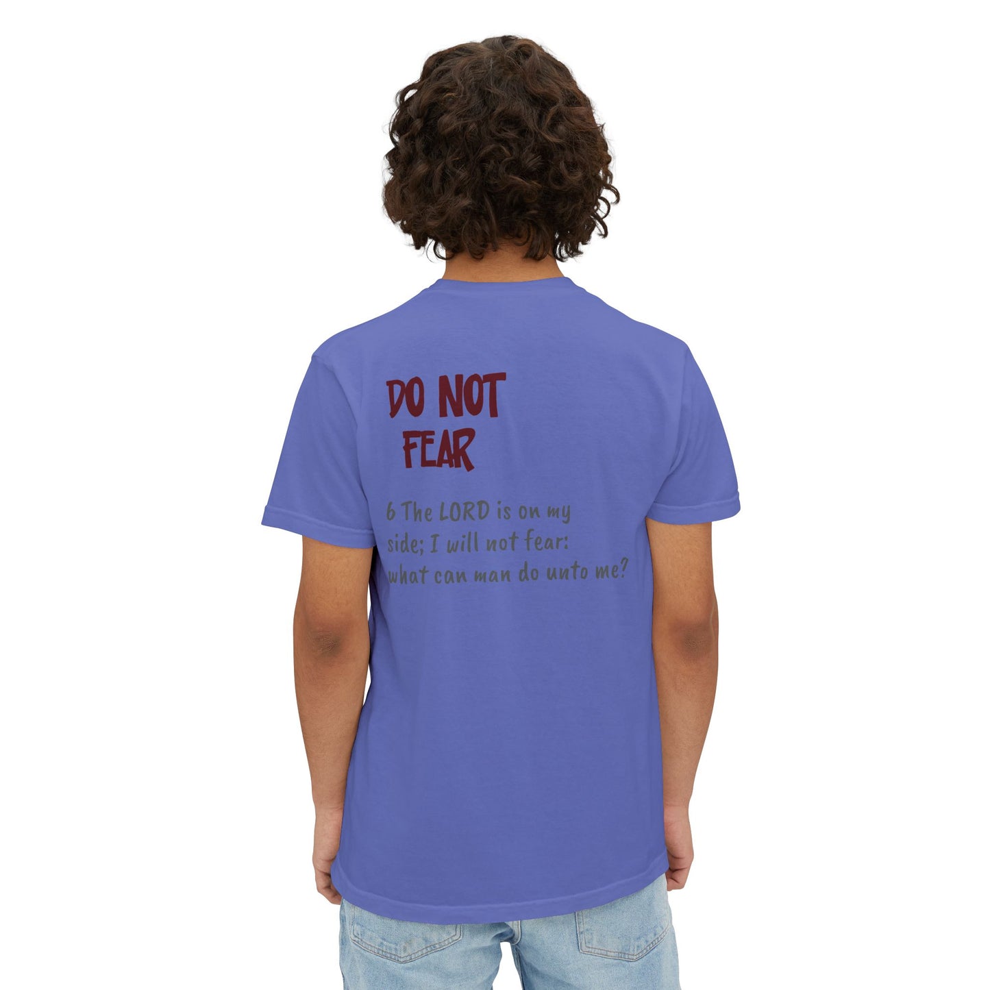 Do Not Fear Unisex Comfort Wear