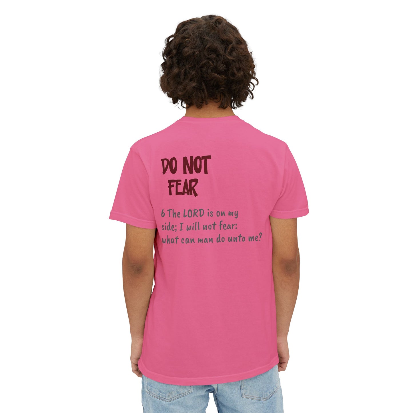 Do Not Fear Unisex Comfort Wear