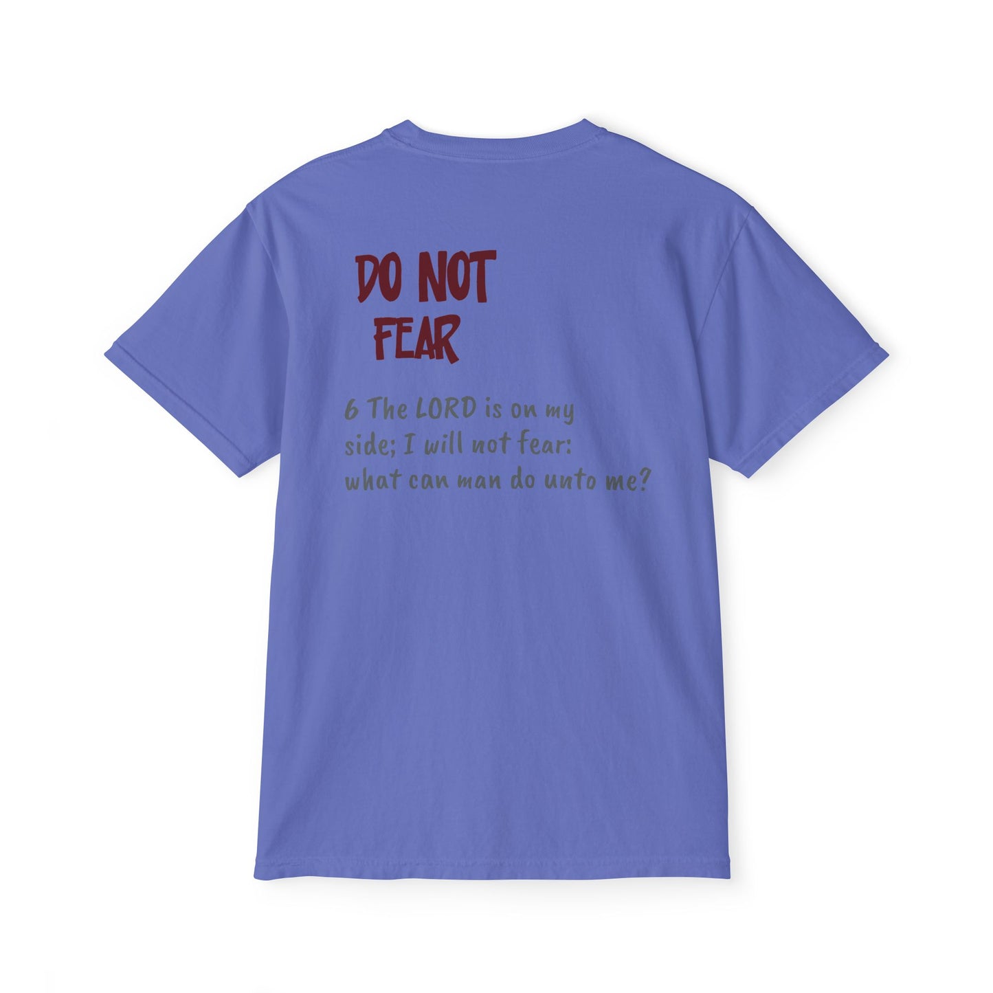 Do Not Fear Unisex Comfort Wear